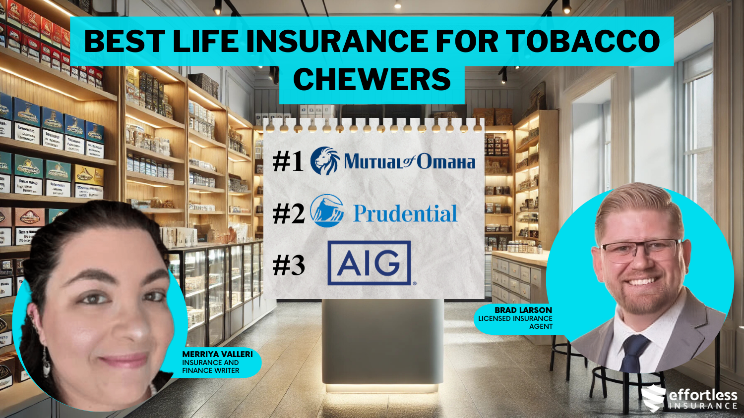 Best Life Insurance For Tobacco Chewers: Mutual of Omaha, prudential, and AIG