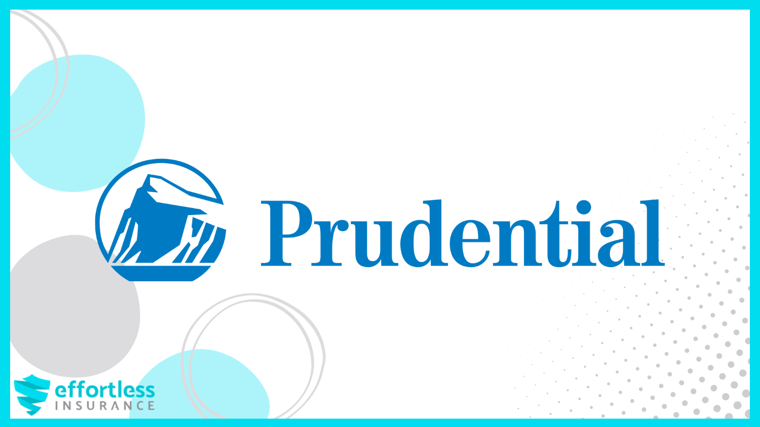 Prudential: best life insurance for felons